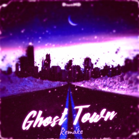 Ghost Town (Remake) | Boomplay Music