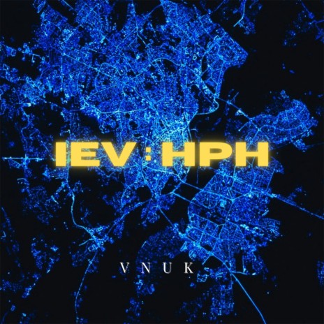 IEV : HPH | Boomplay Music