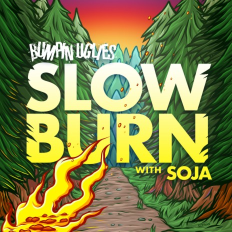 Slow Burn (feat. Jacob Hemphill of SOJA) | Boomplay Music