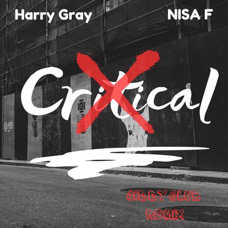 Critical (JIDDY Remix) ft. NisaF & JIDDY | Boomplay Music