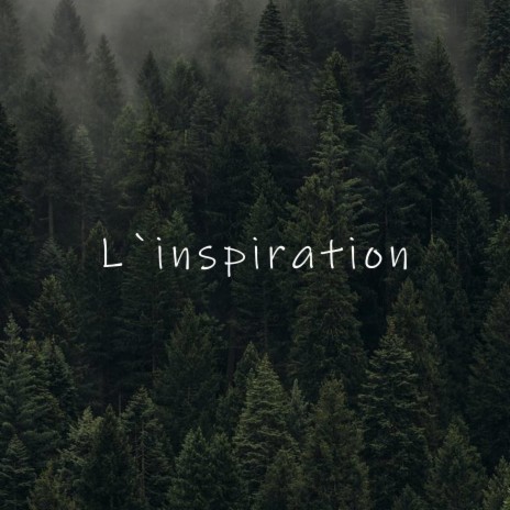 L`inspiration | Boomplay Music