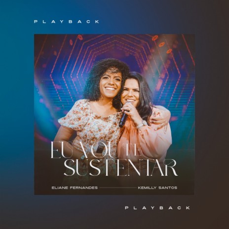 Eu Vou Te Sustentar (Playback) ft. Kemilly Santos | Boomplay Music