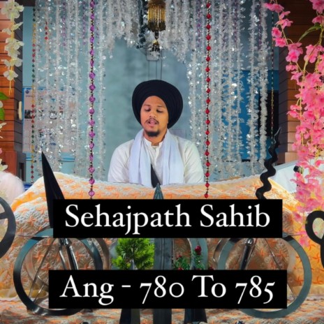 Sehajpath Sahib Ang 780 To 785 | Boomplay Music