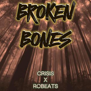 Broken Bones