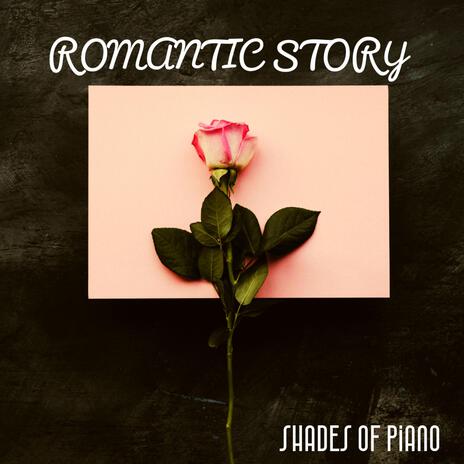 Romantic story | Boomplay Music