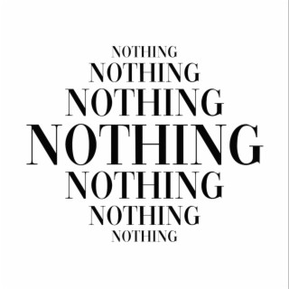 Nothing lyrics | Boomplay Music