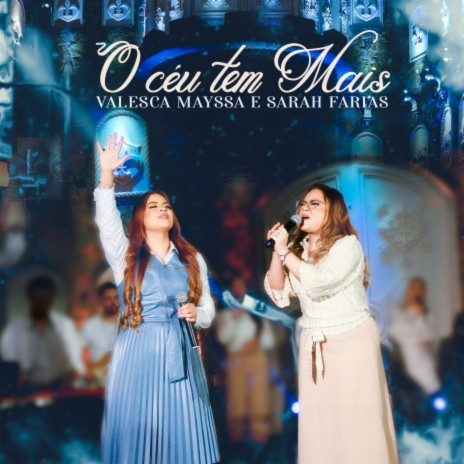 O Céu Tem Mais ft. Sarah Farias & Todah Music | Boomplay Music