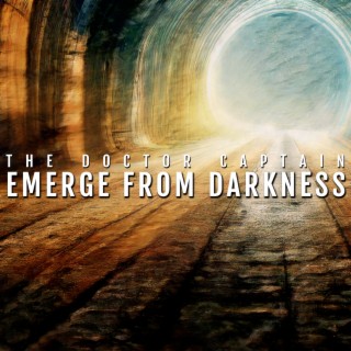 Emerge from Darkness