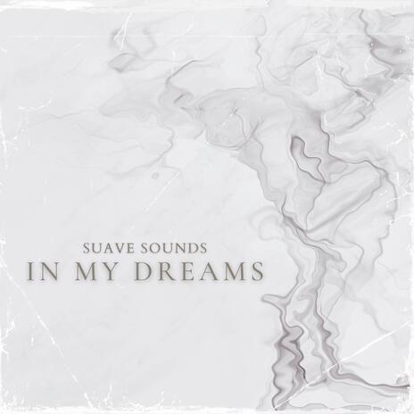 In My Dreams | Boomplay Music