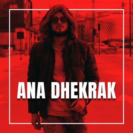 Ana Dhekrak | Boomplay Music