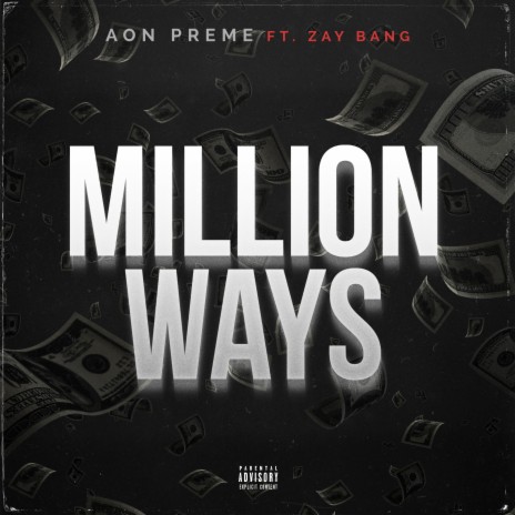 million ways ft. zay bang