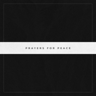 Prayers For Peace