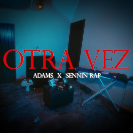 Otra Vez ft. Sennin Rap | Boomplay Music