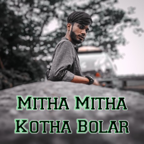 Mitha Mitha Kotha | Boomplay Music