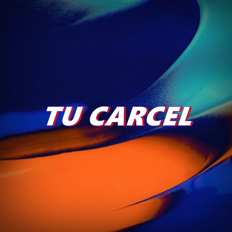 TU CARCEL | Boomplay Music