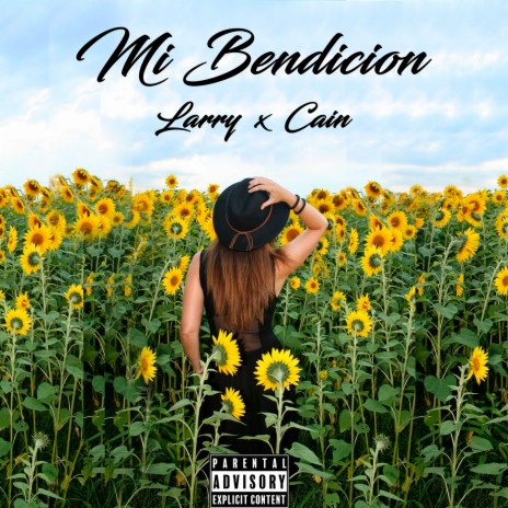 Mi Bendición ft. Cain | Boomplay Music