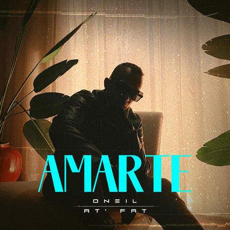 Amarte ft. Oneil | Boomplay Music