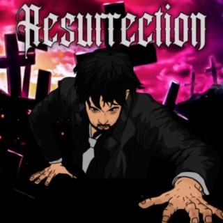 Resurrection