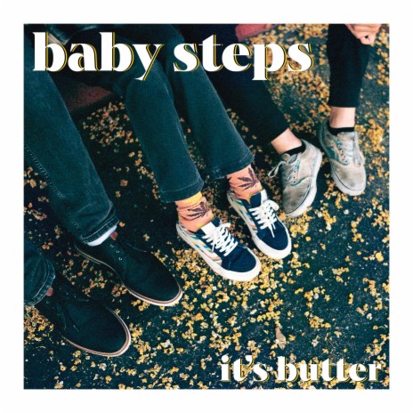 Baby Steps | Boomplay Music