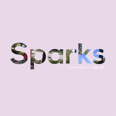 Sparks ft. Maliander | Boomplay Music