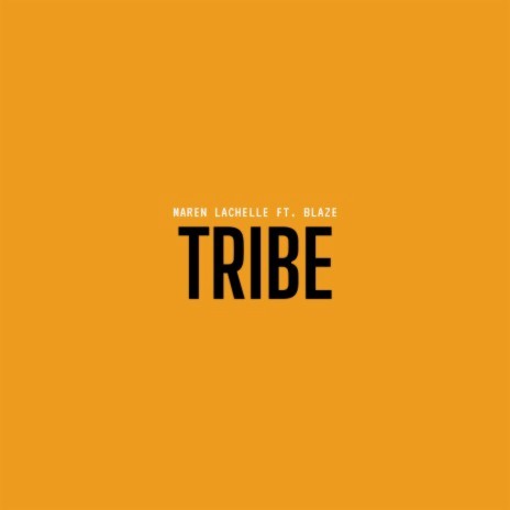 Tribe ft. Blaze.