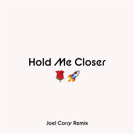 Hold Me Closer (Joel Corry Remix) ft. Britney Spears | Boomplay Music