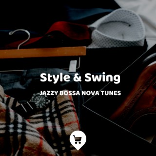 Style & Swing: Jazzy Bossa Nova Tunes