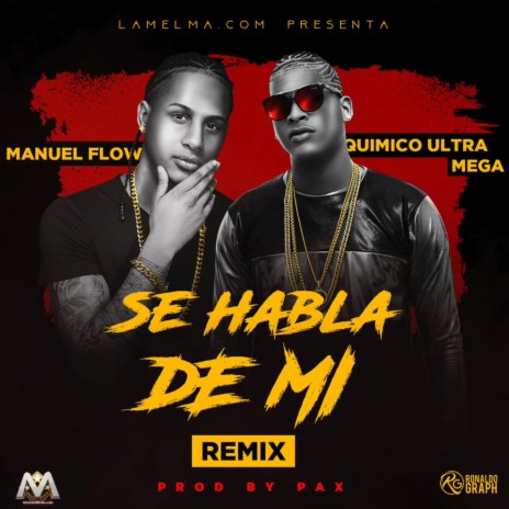 Se Habla De Mi (Remix) ft. Quimico | Boomplay Music