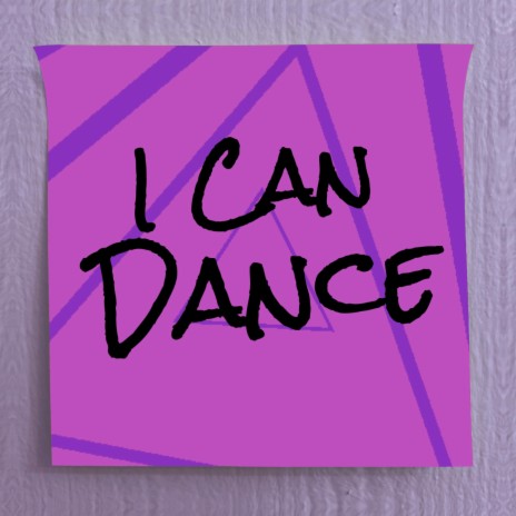 I Can Dance | Boomplay Music