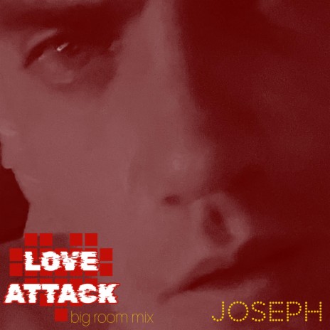 Love Attack (Big Room Remix) | Boomplay Music