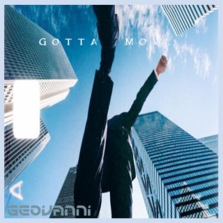 Gotta Move lyrics | Boomplay Music