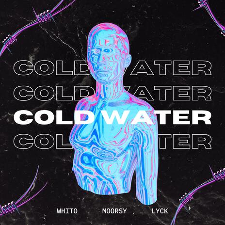 Cold Water (Hardstyle) ft. Whito & Moorsy | Boomplay Music