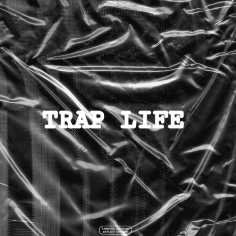 Trap Life | Boomplay Music