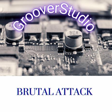 Brutal Attack | Boomplay Music