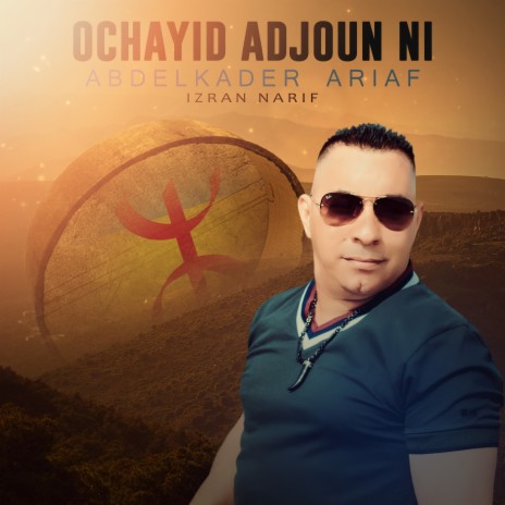 Ochayid Adjoun Ni (Izran Narif)