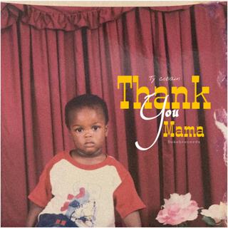 Thank you mama lyrics | Boomplay Music