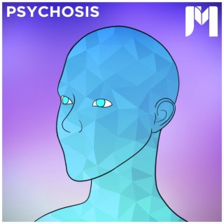 Psychosis