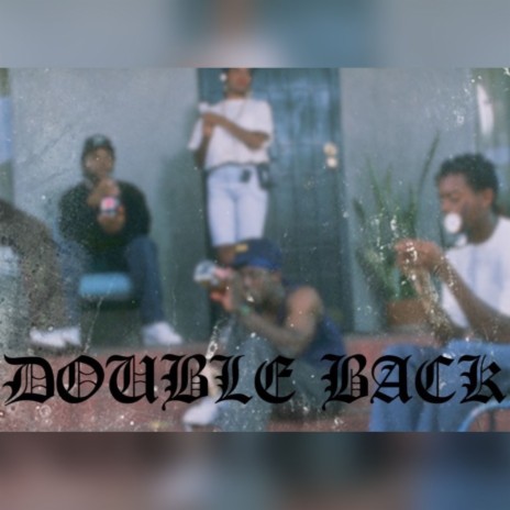 DOUBLE BACK ft. Ocean Biggs & Boonine9 | Boomplay Music