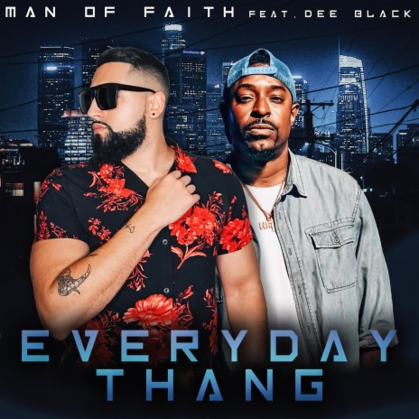 Everyday Thang ft. Dee Black | Boomplay Music