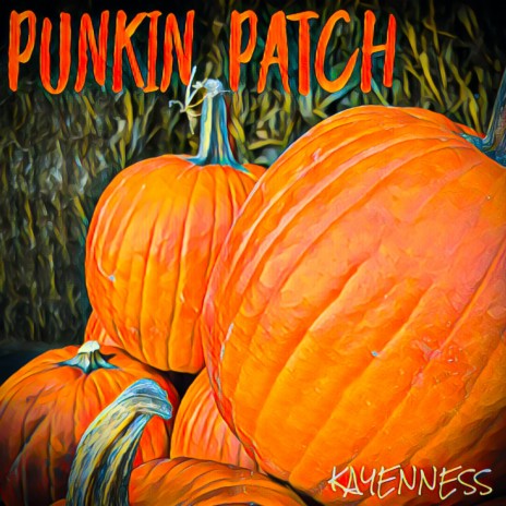 Punkin Patch | Boomplay Music