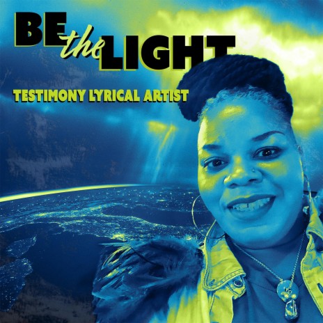 Be the Light | Boomplay Music