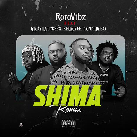 Shima ft. Ojadiliigbo, Kellygzee & Lyrical Success | Boomplay Music