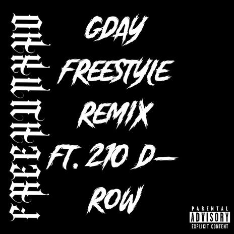 Gday freestyle remix (feat 210 D-Row) | Boomplay Music