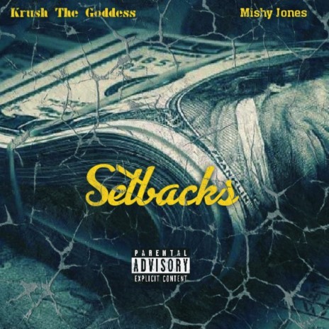 Setbacks ft. Krush The Goddess | Boomplay Music