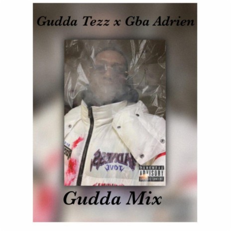 Gudda Tezz x Gba_Adrien-Gudda Flow ft. GBA_Adrien | Boomplay Music