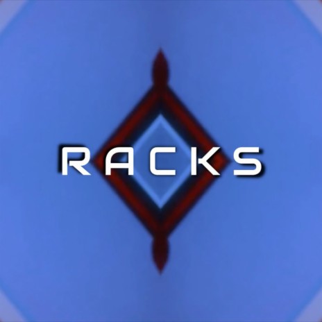 Racks | Boomplay Music