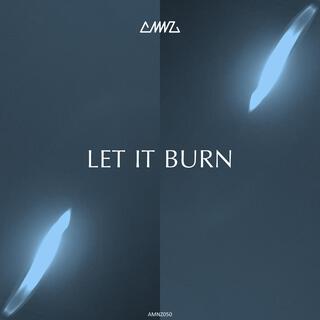 Let It Burn