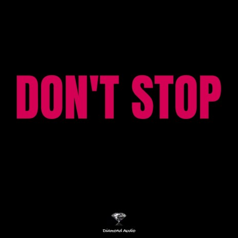 Don’t Stop (Instrumental) | Boomplay Music