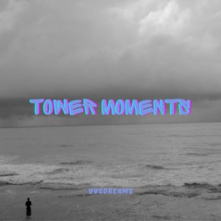 Tower Moments