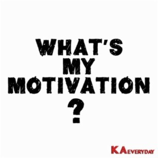 What's My Motivation